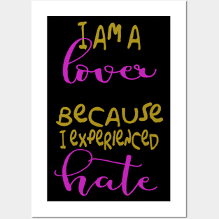 I'm a Lover, cause I experienced hate - Naughty Girl Posters and Art